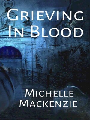 cover image of Grieving in Blood
